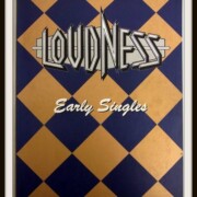 LOUDNESS EARLY SINGLES バンドスコア