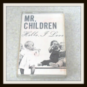Mr.Children 1stテープ Hello I Love You インディーズ